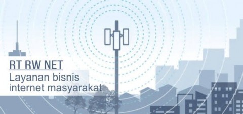 LAYANAN INTERNET : RT/RW Net Ilegal Ditertibkan